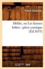 Image for M?lite, Ou Les Fausses Lettres: Pi?ce Comique (?d.1633)