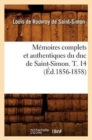 Image for Memoires Complets Et Authentiques Du Duc de Saint-Simon. T. 14 (Ed.1856-1858)