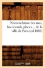 Image for Nomenclature Des Rues, Boulevards, Places, de la Ville de Paris (Ed.1869)