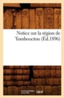 Image for Notice Sur La Region de Tombouctou (Ed.1896)