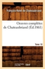 Image for Oeuvres Compl?tes de Chateaubriand. Tome 10 (?d.1861)