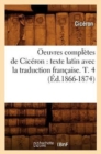 Image for Oeuvres Compl?tes de Cic?ron: Texte Latin Avec La Traduction Fran?aise. T. 4 (?d.1866-1874)