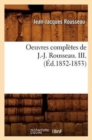 Image for Oeuvres Compl?tes de J.-J. Rousseau. III. (?d.1852-1853)
