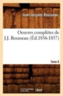 Image for Oeuvres Compl?tes de J.-J. Rousseau. Tome 6 (?d.1856-1857)
