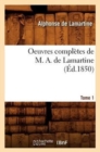 Image for Oeuvres Compl?tes de M. A. de Lamartine. Tome 1 (?d.1850)