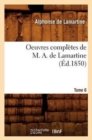 Image for Oeuvres Compl?tes de M. A. de Lamartine. Tome 6 (?d.1850)