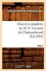 Image for Oeuvres Compl?tes de M. Le Vicomte de Chateaubriand. Tome 1 (?d.1834)