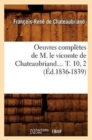 Image for Oeuvres Compl?tes de M. Le Vicomte de Chateaubriand.... T. 10, 2 (?d.1836-1839)