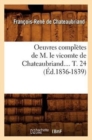 Image for Oeuvres Completes de M. Le Vicomte de Chateaubriand. Tome 24 (Ed.1836-1839)
