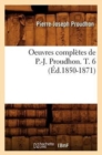 Image for Oeuvres Compl?tes de P.-J. Proudhon. T. 6 (?d.1850-1871)