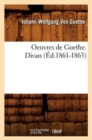 Image for Oeuvres de Goethe. Divan (?d.1861-1863)