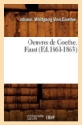 Image for Oeuvres de Goethe. Faust (?d.1861-1863)