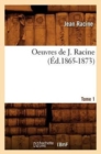 Image for Oeuvres de J. Racine. Tome 1 (?d.1865-1873)