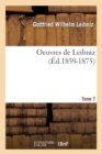 Image for Oeuvres de Leibniz. Tome 7 (?d.1859-1875)