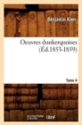 Image for Oeuvres Dunkerquoises. Tome 4 (Ed.1853-1859)