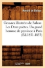 Image for Oeuvres Illustr?es de Balzac. Les Deux Po?tes. Un Grand Homme de Province ? Paris (?d.1851-1853)