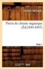 Image for Pr?cis de Chimie Organique. Tome 1 (?d.1844-1845)