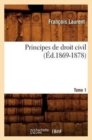 Image for Principes de Droit Civil. Tome 1 (Ed.1869-1878)