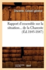 Image for Rapport d&#39;Ensemble Sur La Situation de la Charente (Ed.1845-1847)