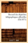 Image for Recueil Des Depeches Telegraphiques Officielles (Ed.1871)
