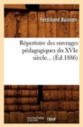Image for R?pertoire Des Ouvrages P?dagogiques Du Xvie Si?cle (?d.1886)