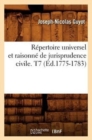 Image for Repertoire Universel Et Raisonne de Jurisprudence Civile. T7 (Ed.1775-1783)