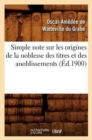Image for Simple Note Sur Les Origines de la Noblesse Des Titres Et Des Anoblissements (?d.1900)