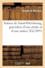 Image for Soir?es de Saint-P?tersbourg, Pr?c?d?es d&#39;Une ?tude Et d&#39;Une Notice, (?d.1895)