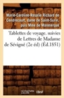Image for Tablettes de Voyage. Suivies de Lettres de Madame de Sevigne (2e Ed) (Ed.1851)