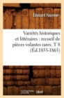 Image for Varietes Historiques Et Litteraires: Recueil de Pieces Volantes Rares. T 8 (Ed.1855-1863)