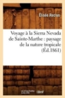 Image for Voyage ? la Sierra Nevada de Sainte-Marthe