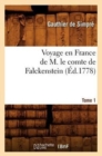 Image for Voyage En France de M. Le Comte de Falckenstein. Tome 1 (Ed.1778)