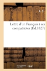 Image for Lettre d&#39;Un Francais A Ses Compatriotes