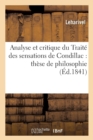 Image for Analyse Et Critique Du Traite Des Sensations de Condillac: These de Philosophie