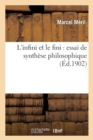 Image for L&#39;Infini Et Le Fini: Essai de Synthese Philosophique