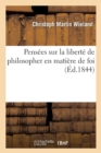 Image for Pens?es Sur La Libert? de Philosopher En Mati?re de Foi