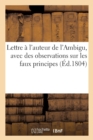 Image for Lettre A l&#39;Auteur de l&#39;Ambigu, Avec Des Observations Sur Les Faux Principes Et Les Faux