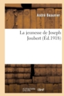 Image for La Jeunesse de Joseph Joubert