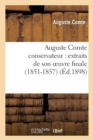 Image for Auguste Comte Conservateur: Extraits de Son Oeuvre Finale (1851-1857)