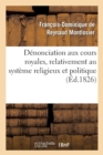 Image for D?nonciation Aux Cours Royales, Relativement Au Syst?me Religieux Et Politique Signal?