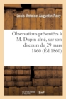 Image for Observations Pr?sent?es ? M. Dupin A?n?, Sur Son Discours Du 29 Mars 1860