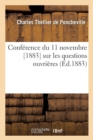 Image for Conf?rence Du 11 Novembre [1883] Sur Les Questions Ouvri?res