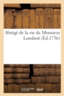 Image for Abrege de la Vie de Monsieur Lombert