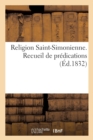 Image for Religion Saint-Simonienne. Recueil de Predications. Tome 1