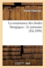 Image for La Renaissance Des ?tudes Liturgiques: 2e M?moire