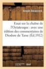 Image for Essai Sur La Cha?ne de l&#39;Octateuque: Avec Une ?dition Des Commentaires de Diodore de Tarse : Qui s&#39;y Trouvent Contenus