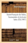 Image for Saint-Francois de Sales, Humaniste Et Ecrivain Latin