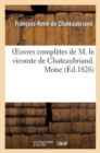 Image for Oeuvres Compl?tes de M. Le Vicomte de Chateaubriand. Mo?se