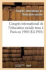 Image for Congres International de l&#39;Education Sociale Tenu A Paris En 1900