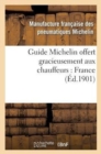 Image for Guide Michelin Offert Gracieusement Aux Chauffeurs: France